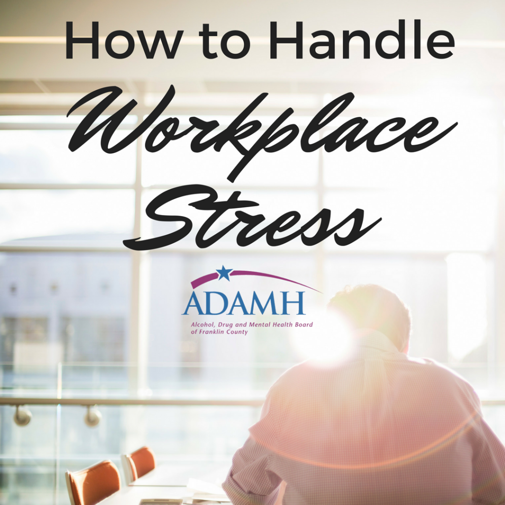 How to Handle Workplace Stress