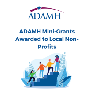 ADAMH Mini-Grants Awarded to Local Non-Profits