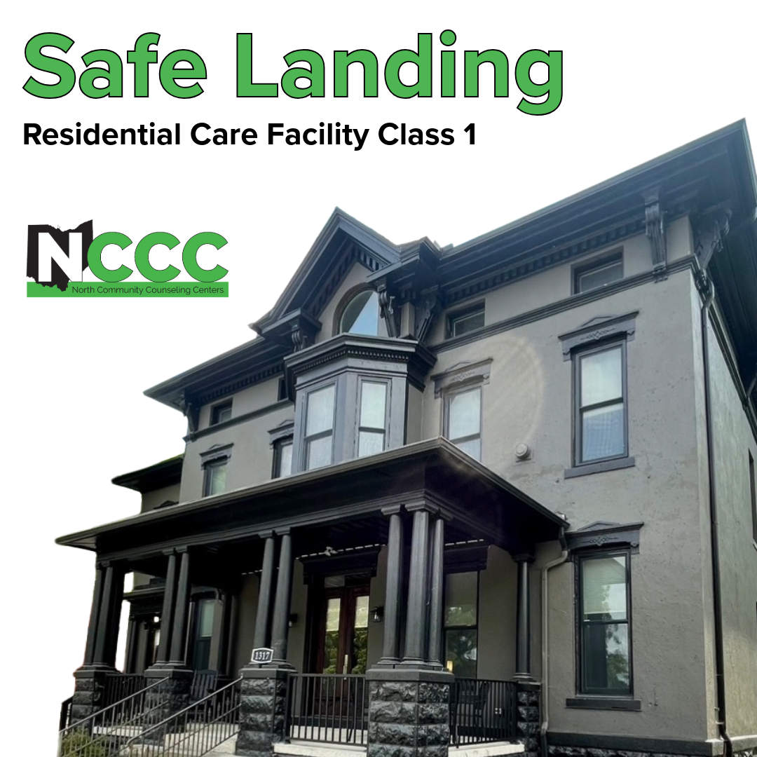 A large, elegant building with a classic architectural design is shown. It's identified as the "Safe Landing Residential Care Facility Class 1," with the logo of North Community Counseling Centers (NCCC) visible. The facade features multiple windows and a prominent entrance with columns.